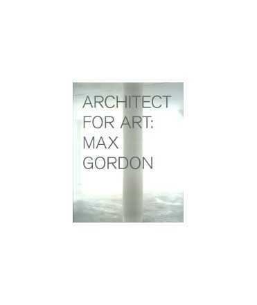 Architect for Art:Max Gordon