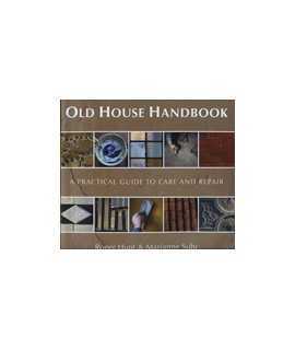 Old House Handbook: a practical guide to care and repair