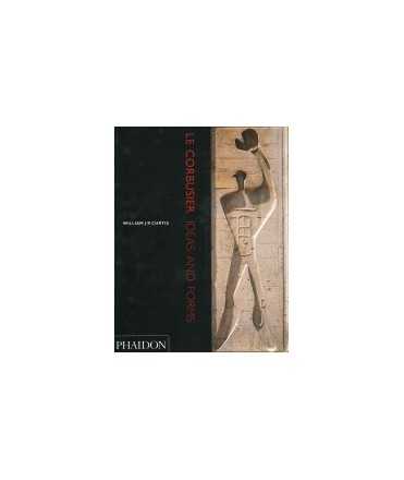 Le Corbusier: ideas and forms