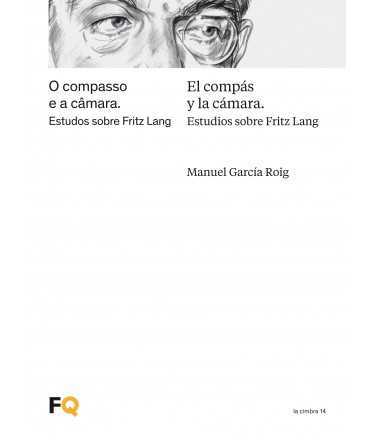 El compás y la cámara.Estudios sobre Fritz Lang.