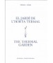 THE GARDEN OF THE THERMAL GARDEN