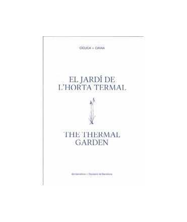 THE GARDEN OF THE THERMAL GARDEN