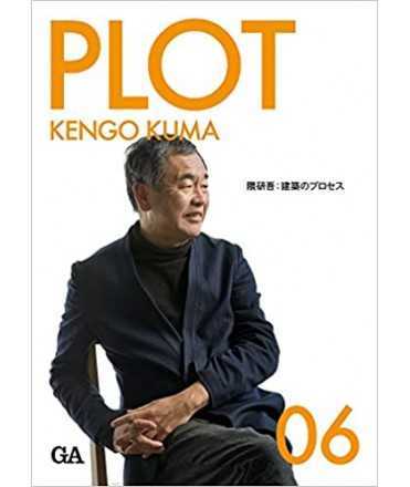 PLOT,06: Kengo Kuma