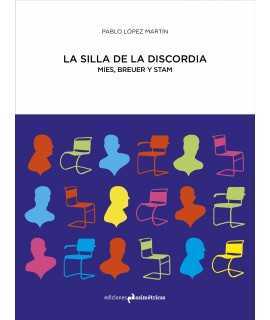 La Silla de la discordia.Mies,Breuer i Stam