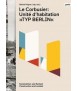 Le Corbusier: Unité d'habitation, Typ Berlin: Construction and Context