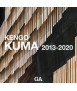 Kengo Kuma 2013-2020