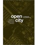 Open CITY: Re-thinking the Post-Industrial CITY / Re-pensando la Ciudad Postindustrial