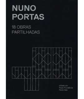 Nuno Portas. 18 Obras parilhadas