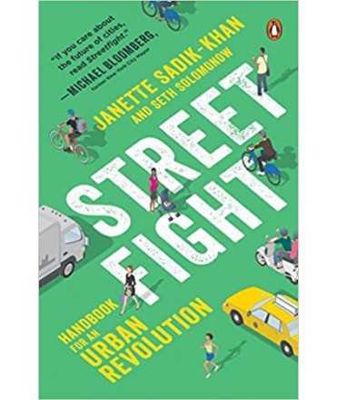 Streetfight: Handbook for an Urban Revolution
