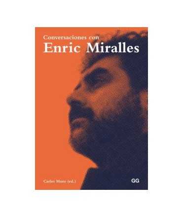 Conversations with Enric Miralles