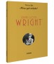 Frank Lloyd Wright ¡Mira Que Artista!