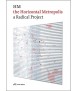 HM The Horizontal Metropolis a Radical Project