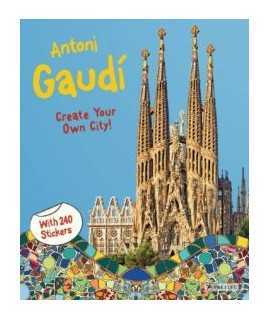 Antoni Gaudi. Create your Own City!