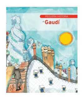 Pequeña historia de Gaudí