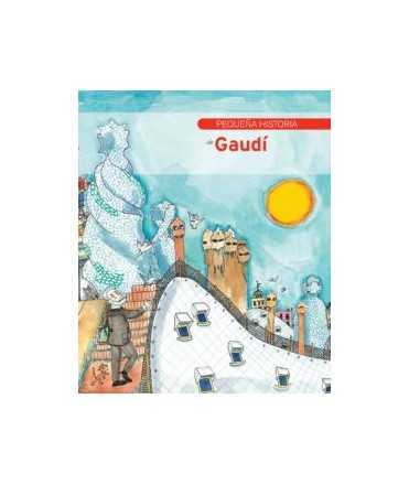 Pequeña historia de Gaudí