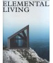 Elemental Living Contemporary Houses In Nature