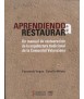 Learning to restore. A manual for the restoration of the traditional architecture of the Valencian Community.