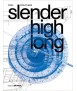 Slender high long