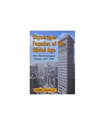 Skyscraper Façades of the Gilded Age