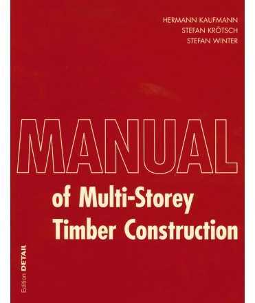 Manual of Multi-Storey Timber Construction