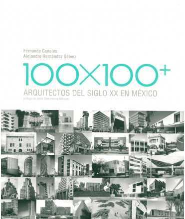 100X100+ ARQUITECTOS DEL SIGLO XX EN MÉXICO