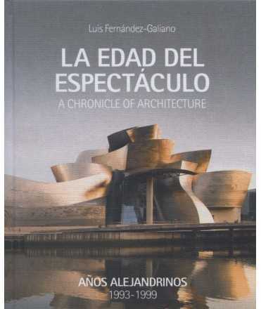 La edad del espectáculo Tomo I Años Alejandrinos 200-2006