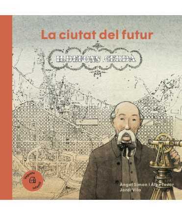 The city of the future. Ildefons Cerdà