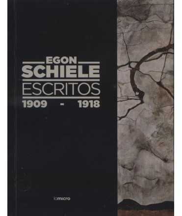 Egon Schiele. Writings, 1909-1918