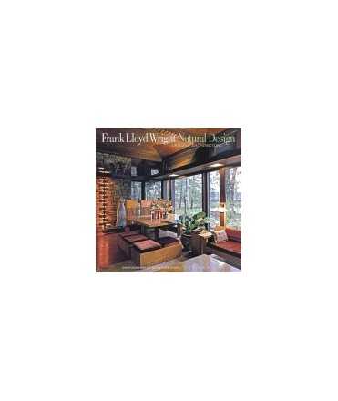 Frank Lloyd Wright Natural Design: Organic Architecture