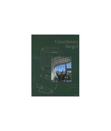 Gwathmey Siegel: Buildings and Pojects 2002-2012