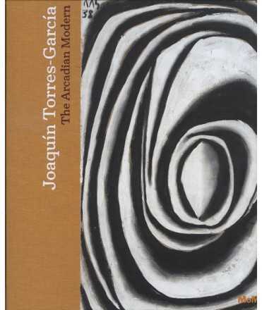 Joaquín Torres-García The Arcadian Modern