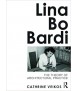 Lina Bo Bardi: The Theory of Architectural Practice