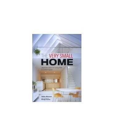The very small Housa: Japanese Ideas for Living Well in Limited Space