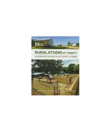 Rural Studio at twenty