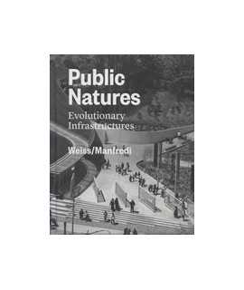 Public Natures: Evolutionary Infrastructures