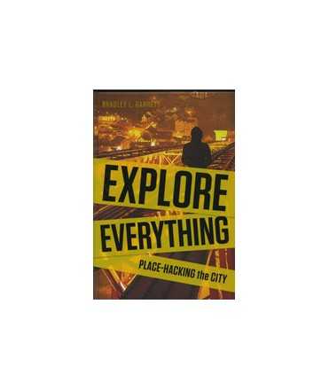 Explore Everything: place-hacking the city