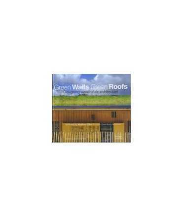 Green Walls Green Roofs Designing sustainable architecture