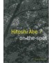 Hitoshi Abe / On-the-spot