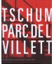 Tschumi Parc de la Villette
