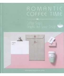 ROMANTIC COFFE TIME Coffee shop's grafphic and space design