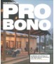 The Power of Pro Bono 40 Stories about Design for the Public Good by Architects and Their Clients