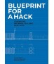 Blueprint for a hack
