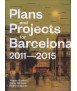 Plans and Projects for Barcelona 2011-2015