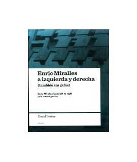 Enric Miralles a izquierda y derecha(también sin gafas)