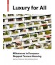 Luxury for all. Milestones in European Stepped Terrace Housing