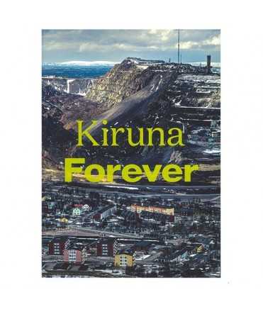 Kiruna Forever