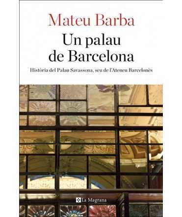 A palace in Barcelona.History of the Palau Savassona, headquarters of the Ateneu Barcelonès.