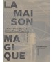 La Maison Magique Atelier Bow-Wow et Didier Fiuza Faustino