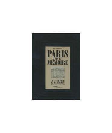 Paris pour Mémoire: le libre noir des destructions Haussmanniennes