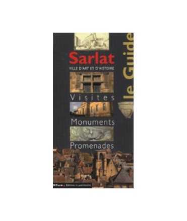 Sarlat: city of art and history